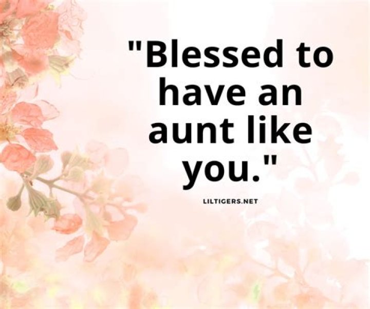 10 Aunt Quotes to express love