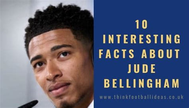 10 Interesting facts about Jude Bellingham