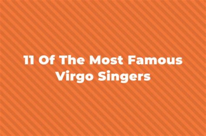11 Of The Greatest And Most Famous Virgo Singers Of All Time