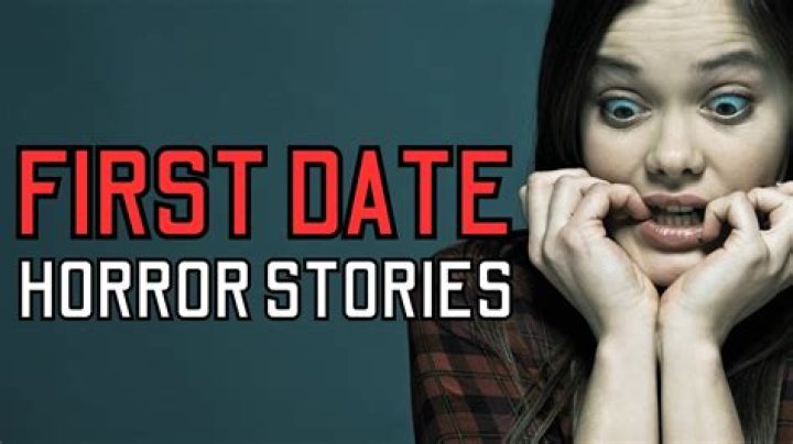 13 Terrifying First Date Horror Stories