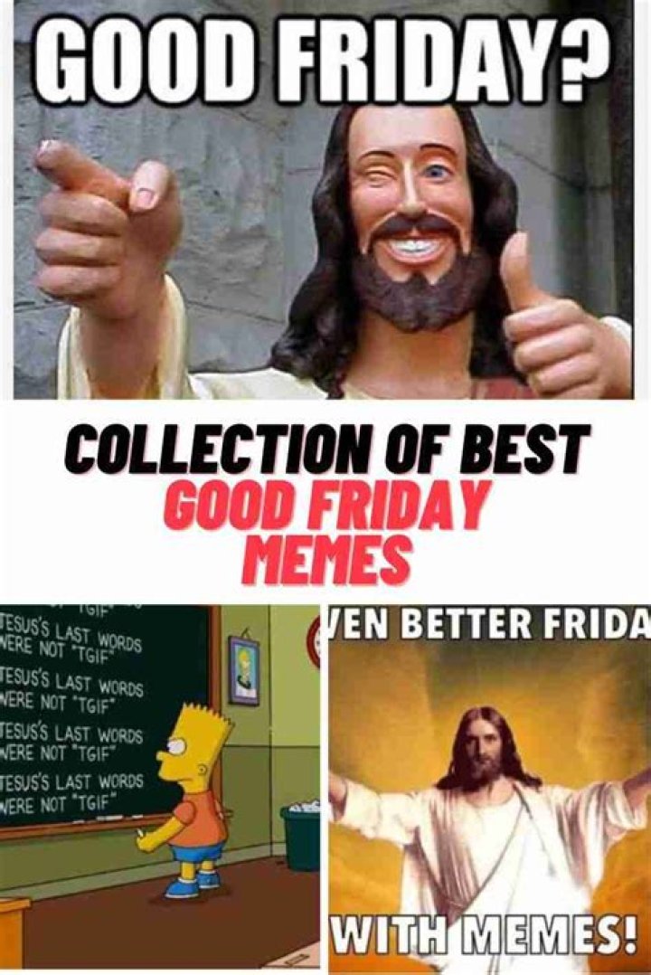 15 hilarious Good Friday memes that'll leave you and your friends in stitches