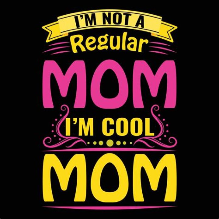 15 Signs Your Mom's Not A Regular Mom, She's A Cool Mom