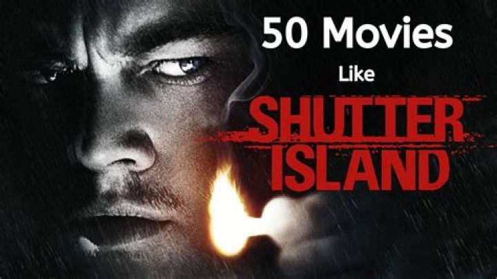 20+ Awesome Movies Like Shutter Island