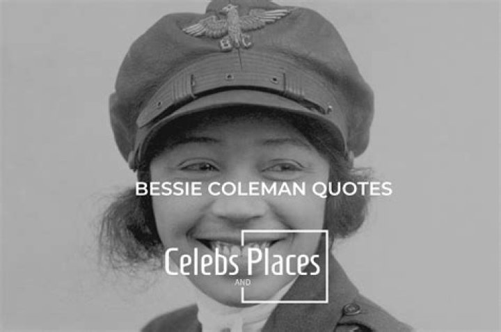 21 Top Bessie Coleman Quotes (with Commentary)