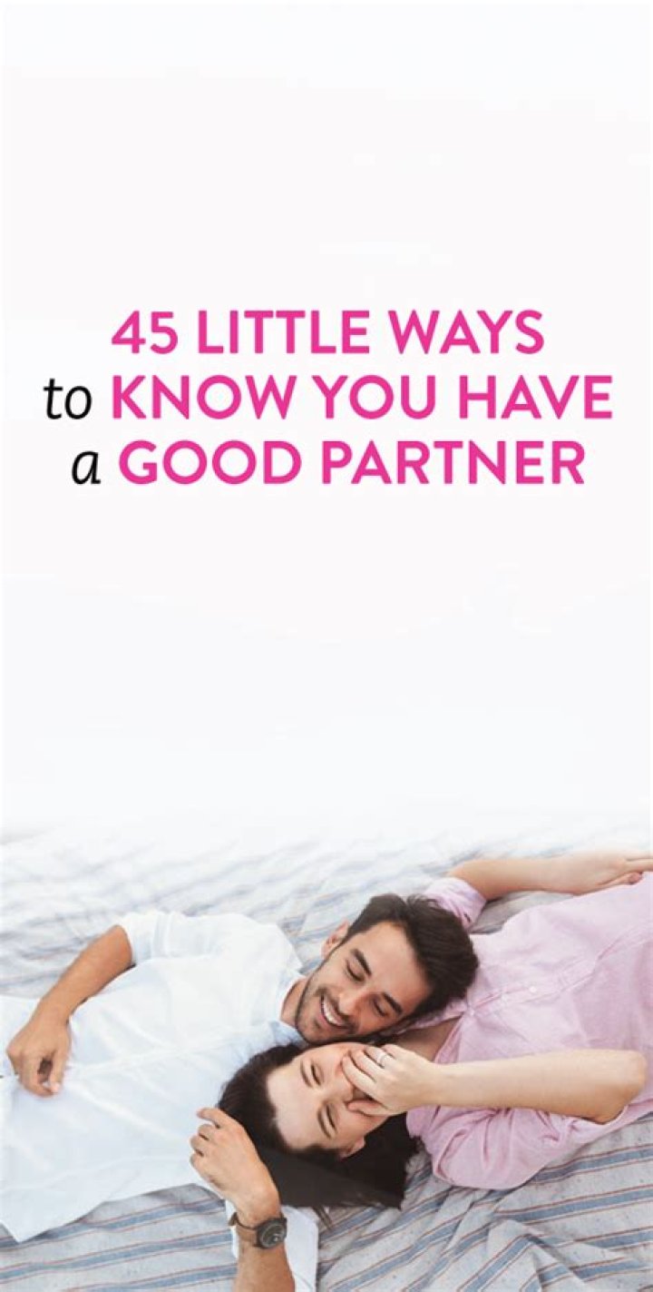 45 Little Ways You Know You Have A Good Boyfriend