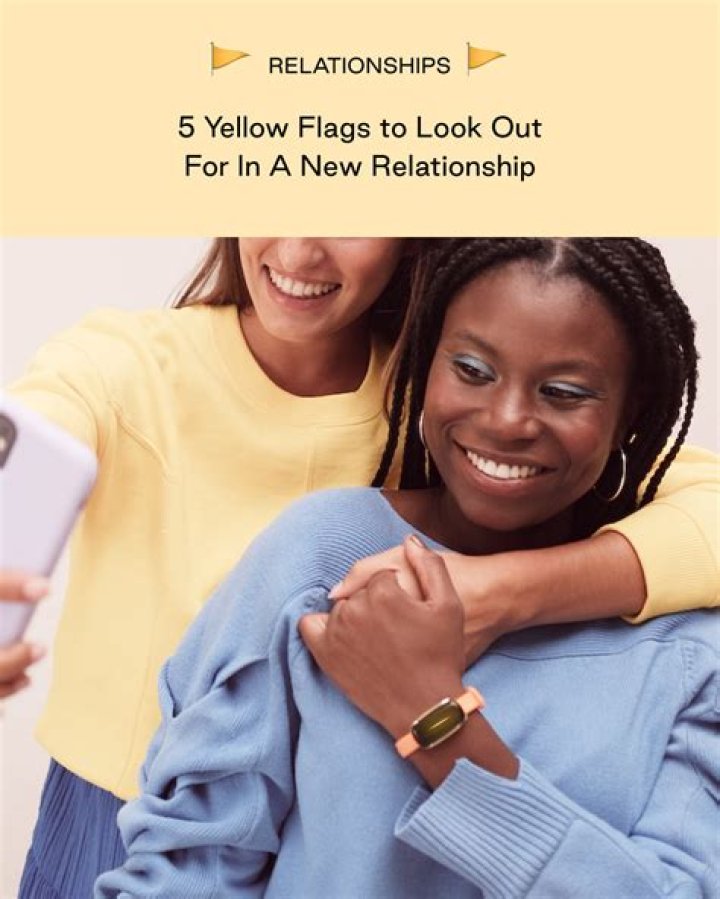 7 Yellow Flags To Look Out For In A New Relationship