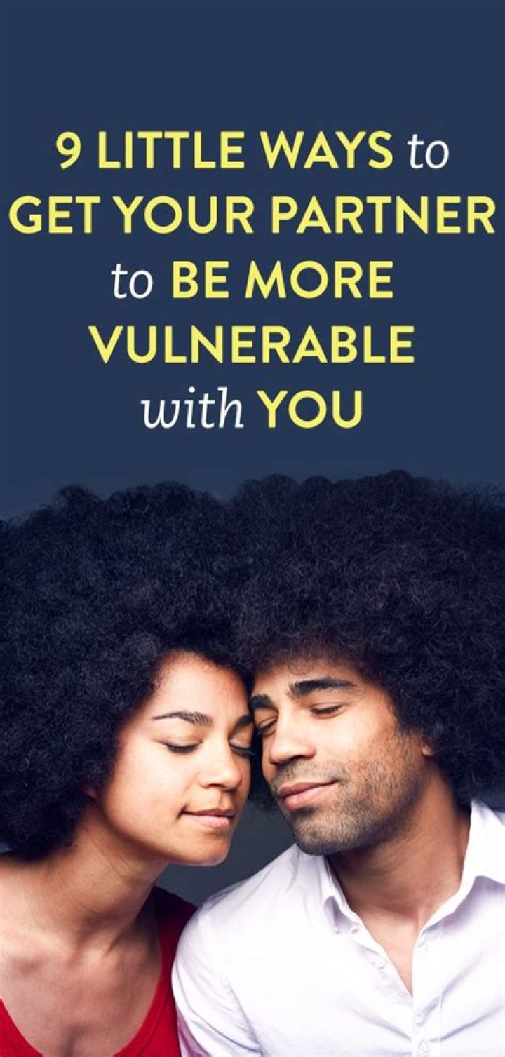 9 Little Ways To Help Your Partner To Be More Vulnerable With You