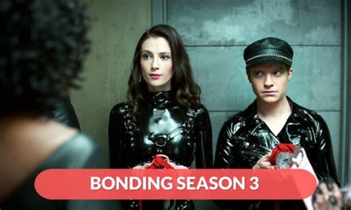 Bonding Season 3 release date and cast latest: When is it coming out?