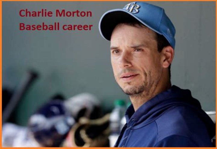 Charlie Morton MLB Stats, Wife, Net Worth, Contract, Family