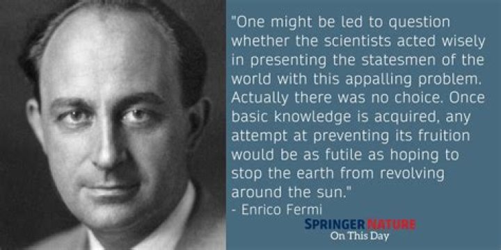 Enrico Fermi - Quotes, Atomic Bomb & Facts