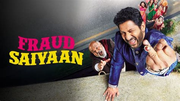 Fraud Saiyaan Movie (2019) - Release Date, Cast, Trailer and Other Details