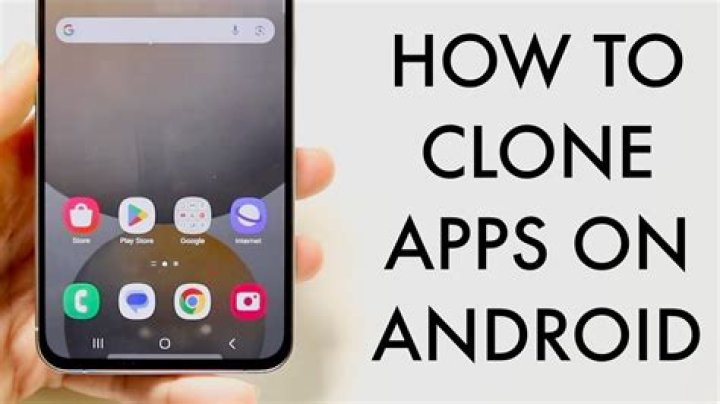 How (and Why) to Clone Apps on Android