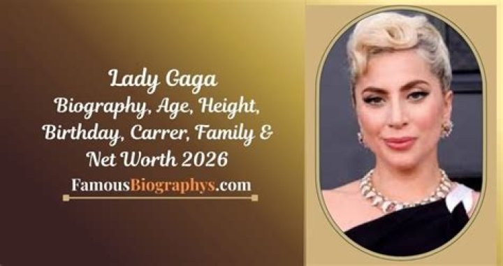 How Tall is Lady Gaga? Biography, Age, Height, Net Worth