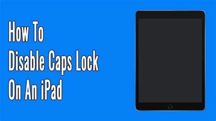 How to Disable Caps Lock on an iPad