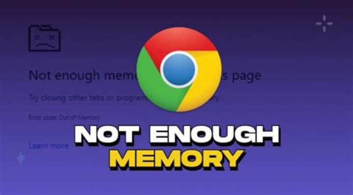 How to Fix “Not Enough Memory” in Google Chrome