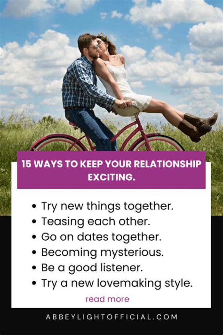 How To Keep A Relationship Exciting For A Long Time, According To Experts