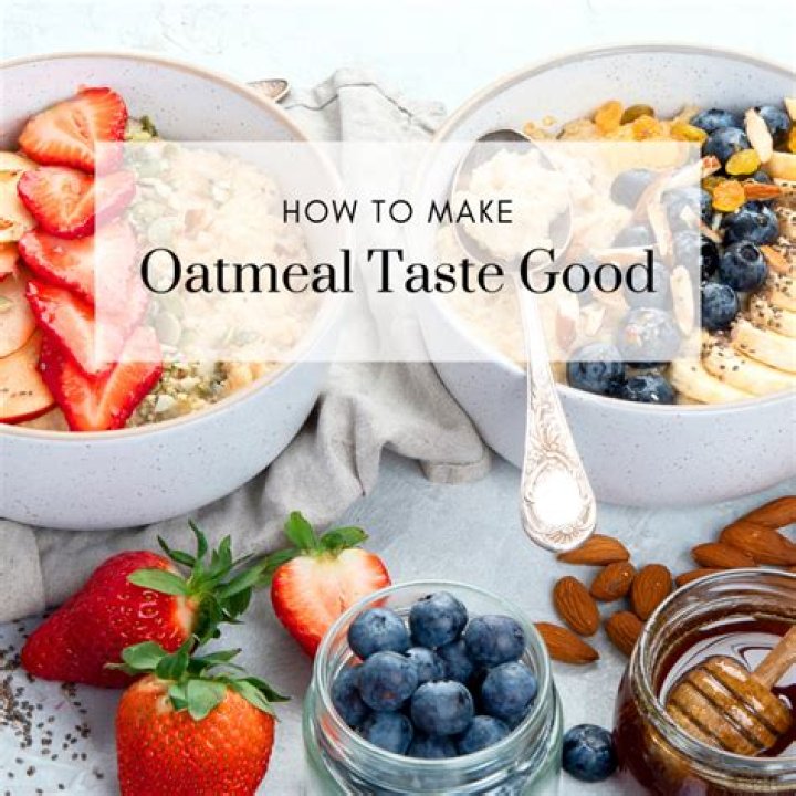 How To Make Instant Oatmeal Taste Good When You Don't Have Much Time To Make Breakfast Every Morning