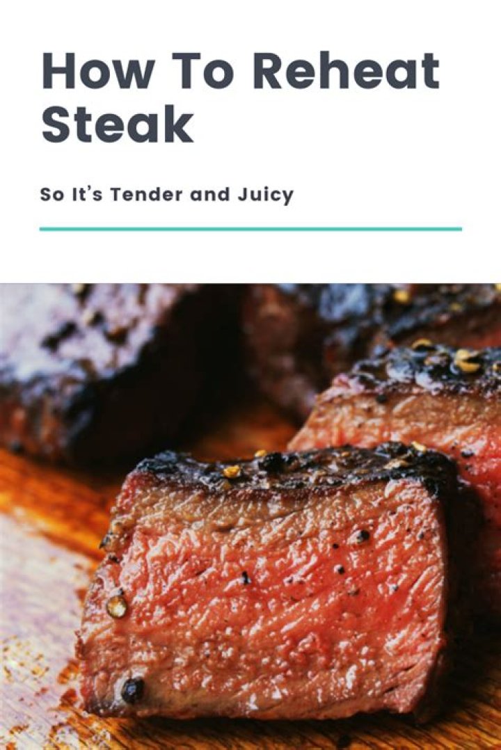 How to Reheat Steak So It’s Tender and Juicy