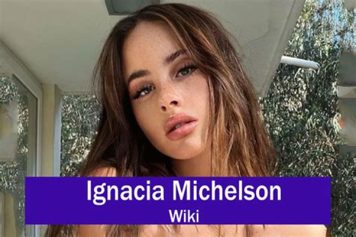 Ignacia Michelson edad, altura, wikipedia, biografía, Novio/ Marido, Fortuna, Pareja, hijos, estatura