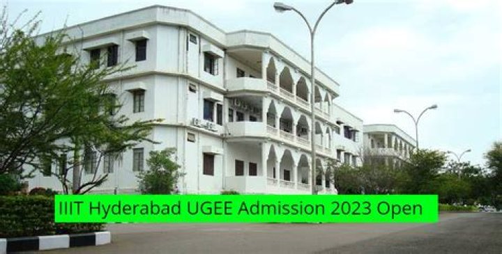 IIIT Hyderabad
UGEE 2023 Details