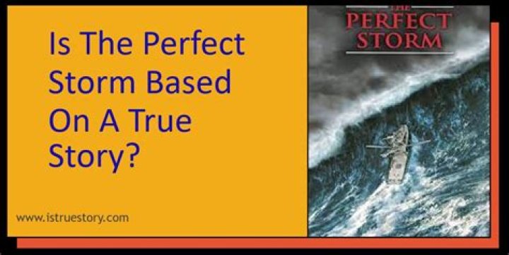 Is The Perfect Storm Based on a True Story? Answered