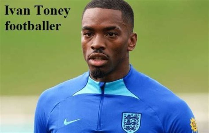 Ivan Toney footballer, FIFA 22, height, wife, net worth