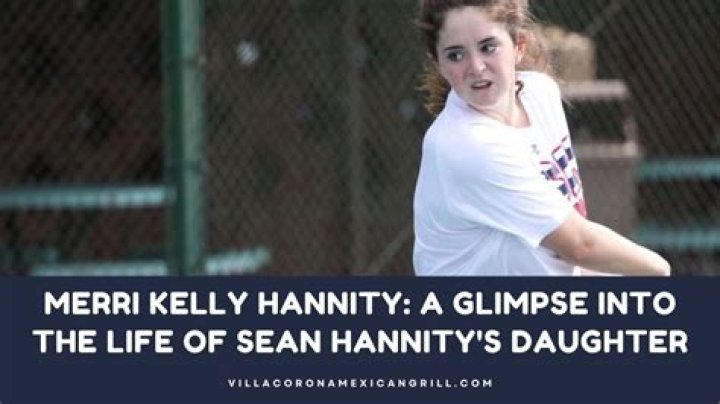 Merri Kelly Hannity Wiki. Who is Sean Hannity's daughter?