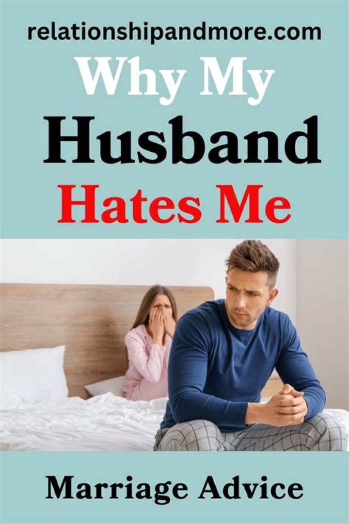 My Husband Hates Me: Reasons, Signs, and What to Do
