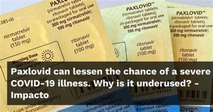 Paxlovid can lessen the chance of a severe COVID-19 illness. Why is it underused?