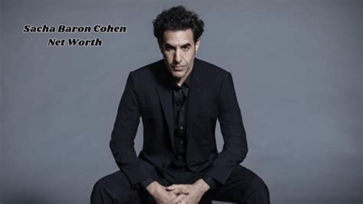 Salary, Income, Net Worth: Sacha Baron Cohen - 2024