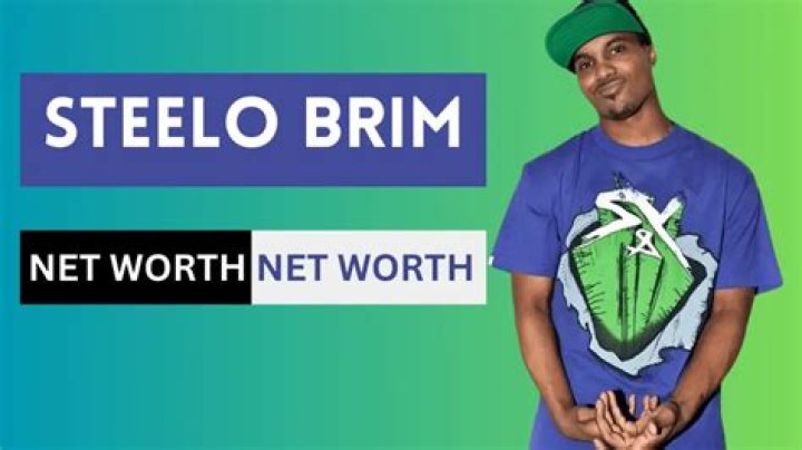 Steelo Brim Net Worth & Achievements