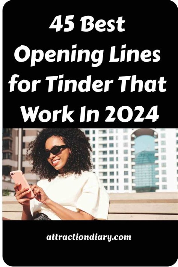 The 24 Best Opening Lines For Tinder