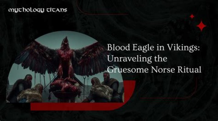 The Gruesome History of the Viking Blood Eagle Ritual