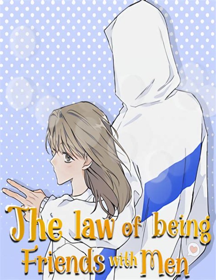 The Law Of Being Friends With A Male Chapter 16: Release Date, Spoilers & Where To Read