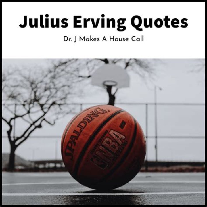 Top 46 Julius Erving Quotes