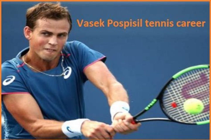 Vasek Pospisil Tennis Career, Wife, Net Worth, And Family