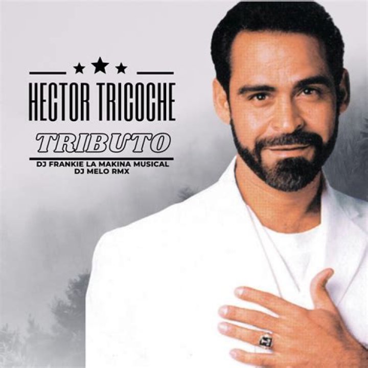What Happened To Hector Tricoche? Musical Artist Died Age 67